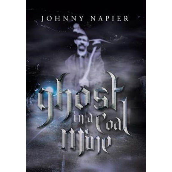Ghost in a Coal Mine (Hardcover)