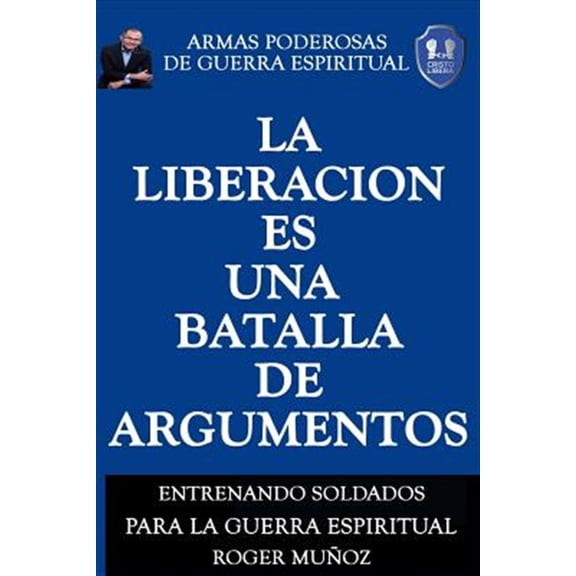 Pre-Owned Armas Poderosas de Guerra Espiritual: La Liberacion Es Una Batalla De Argumentos (Paperback)