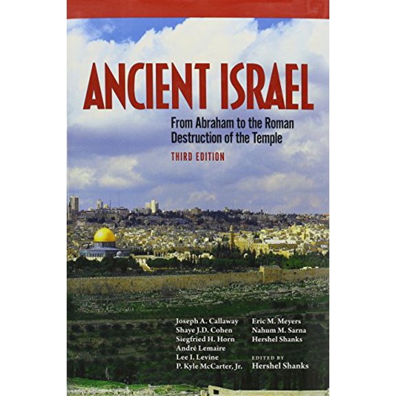 Pre-Owned Ancient Israel: From Abraham to the Roman Destruction of the Temple (Hardcover) 1935335413 9781935335412