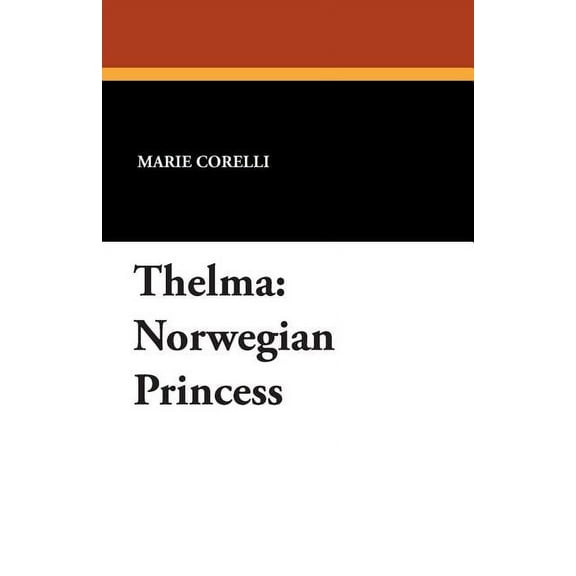 Thelma: Norwegian Princess, (Paperback)