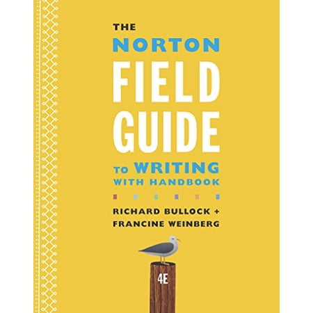 Pre-Owned The Norton Field Guide to Writing with Handbook (Paperback) 039326436X 9780393264364
