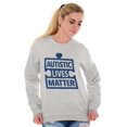 thumbnail image 4 of Autistic Lives Matter Autism Aware Sweatshirt for Men or Women Brisco Brands L, 4 of 6