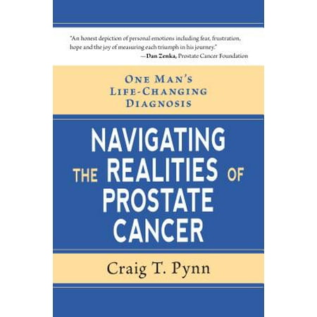One Man's Life-Changing Diagnosis : Navigating the Realities of Prostate