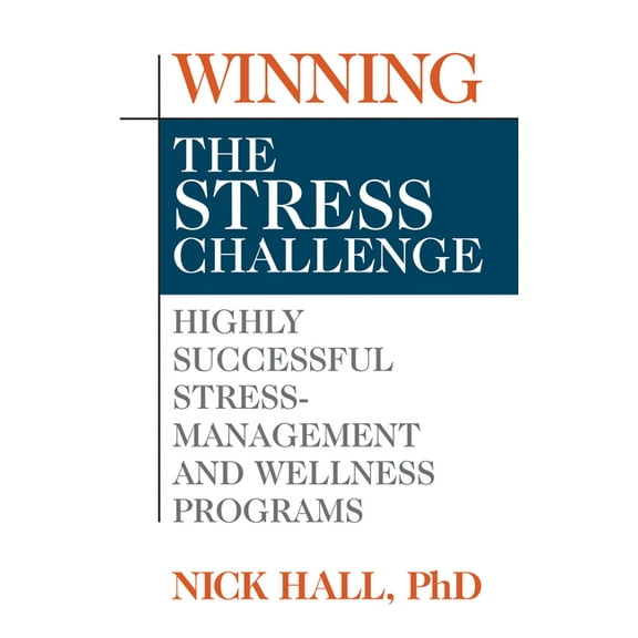 Winning the Stress Challenge, (Paperback)