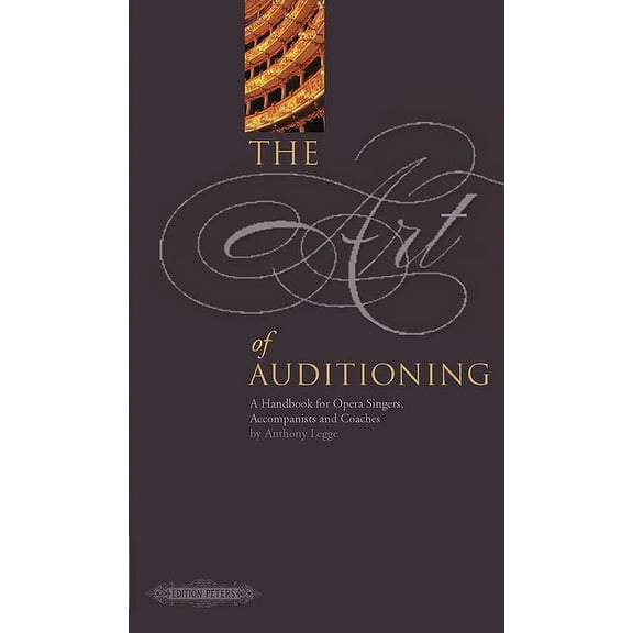Edition Peters: The Art of Auditioning (Paperback)