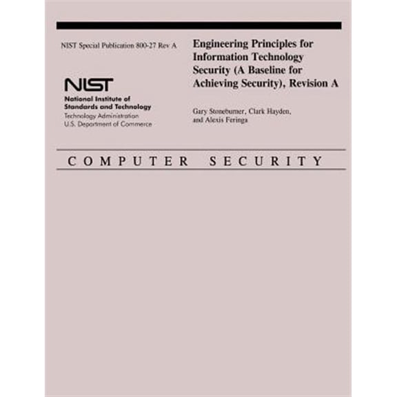 Pre-Owned Engineering Principles for Information Technology Security : A Baseline for Achieving Security, Ision a