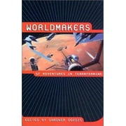 Worldmakers: SF Adventures in Terraforming 0312275706 (Paperback - Used)