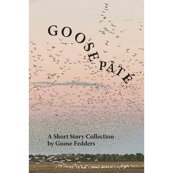 Goose Pâté, (Paperback)