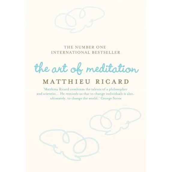 Pre-Owned The Art of Meditation. Matthieu Ricard (Hardcover) 1848870752 9781848870758