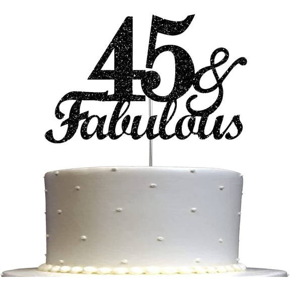 Fabulous & 45 Black Glitter Cake Topper, 45th Birthday Party Decorations Ideas, Sturdy Doubled Sided Glitter, Acrylic Stick. Made in USA