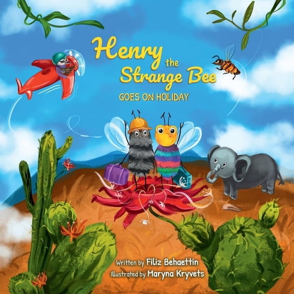 Henry the Strange Bee Henry the Strange Bee Goes on Holiday, Book 2, (Paperback)