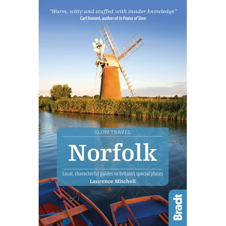 Norfolk: Local, characterful guides to Britain's Special Places - (Best Places To Go In Norfolk)