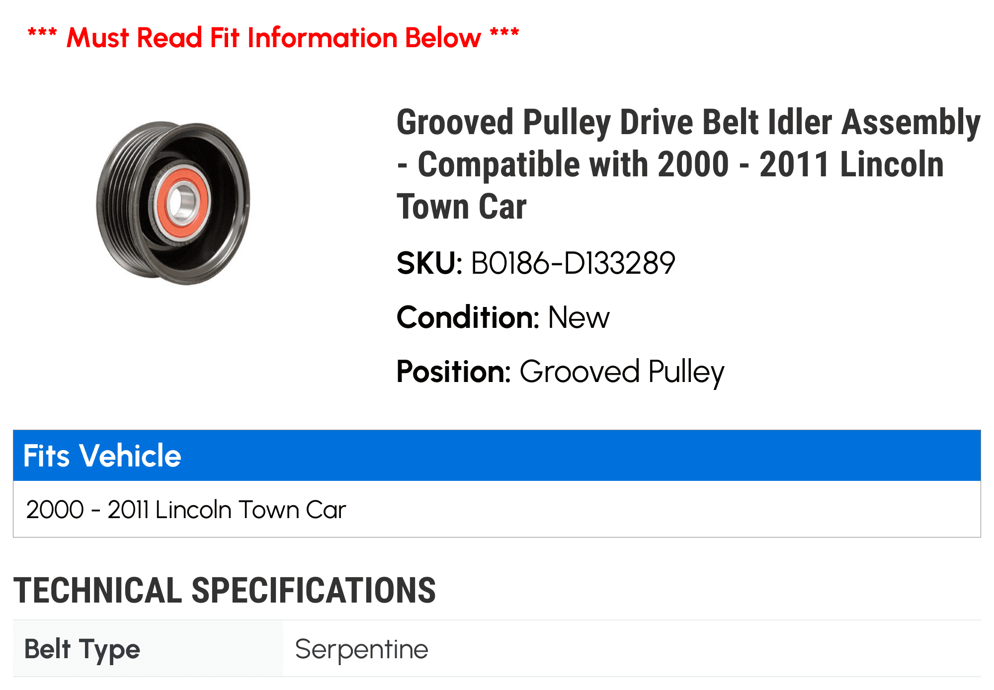 Grooved Pulley Drive Belt Idler Assembly - Compatible with 2000 - 2011 Lincoln Town Car 2001 2002 2003 2004 2005 2006 2007 2008 2009 2010