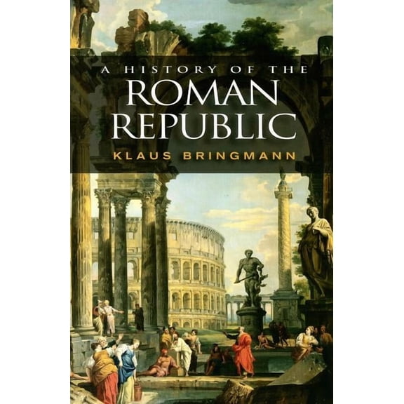 A History of the Roman Republic (Paperback)