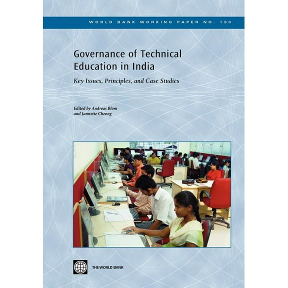 World Bank Working Papers Governance of Technical Education in India: Key Issues, Principles, and Case Studies, Book 190, (Paperback)