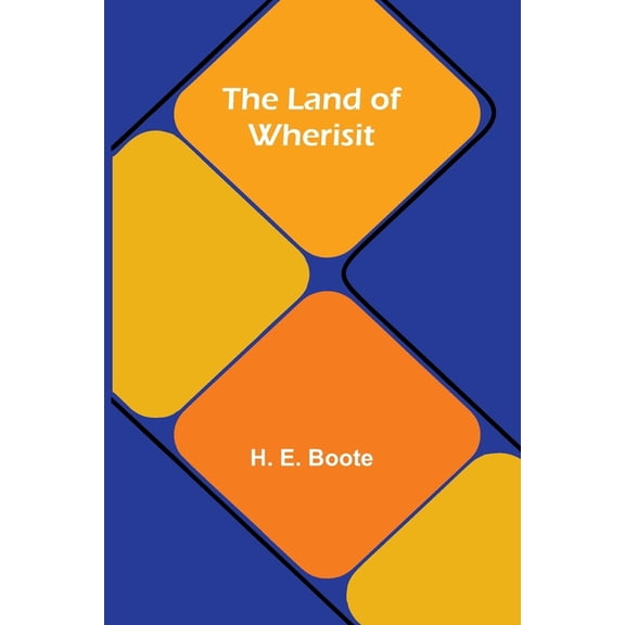 The Land Of Wherisit, (Paperback)