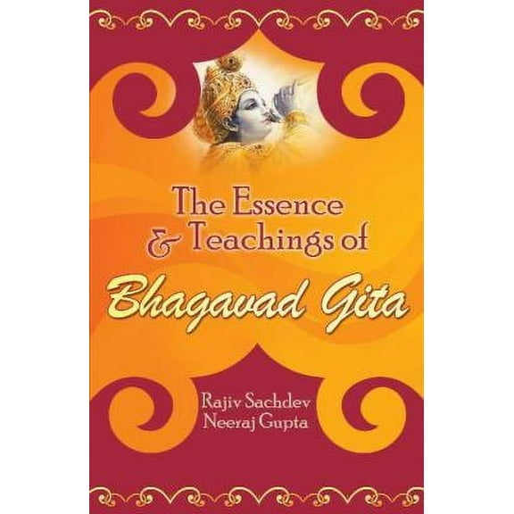 The Essence and Teachings of Bhagavad Gita (Paperback)