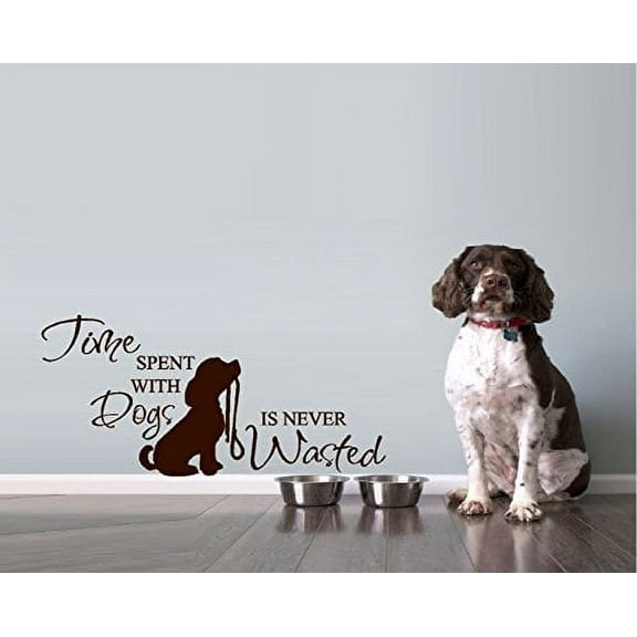Decal ~ Time Spent with Dogs is never Wasted ~ WALL DECAL, HOME DECOR 13" x 27"