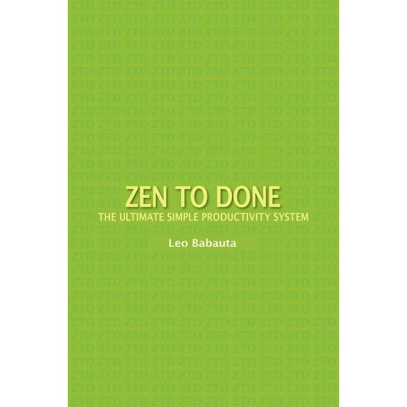 Zen to Done: The Ultimate Simple Productivity System (Paperback)