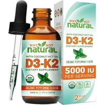 Why Not Natural D3K2 Liquid Drops, 5000 IU with Organic Coconut MCT Oil.