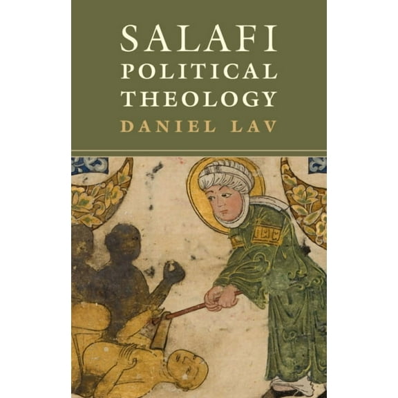 Salafi Political Theology, (Paperback)