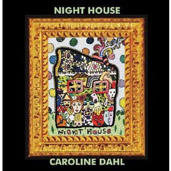 Caroline Dahl - Night House - Music & Performance - CD