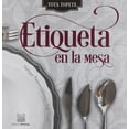 thumbnail image 1 of Etiqueta en la mesa Editorial Porrúa 9786070925061, 1 of 2