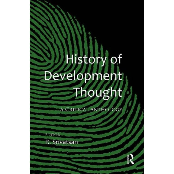 History of Development Thought: A Critical Anthology, (Hardcover)