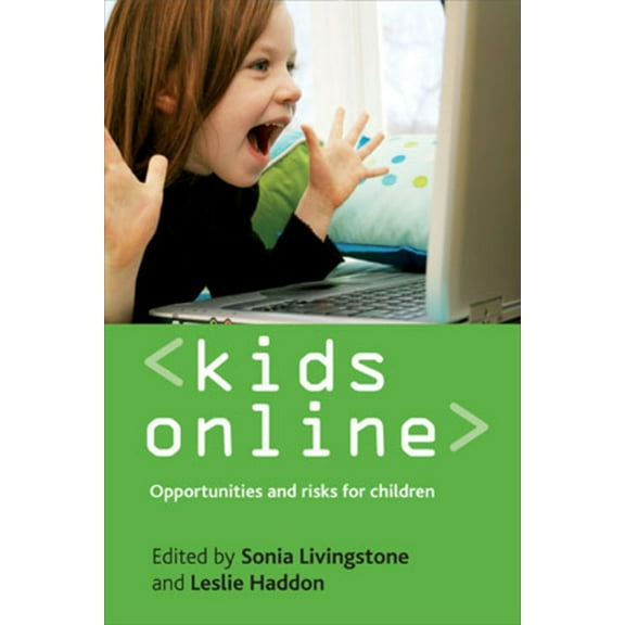 Kids Online: Opportunities and Risks for Children, (Paperback)