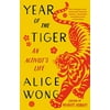 Pre-Owned Year of the Tiger: An Activist's Life (Paperback) by Alice Wong