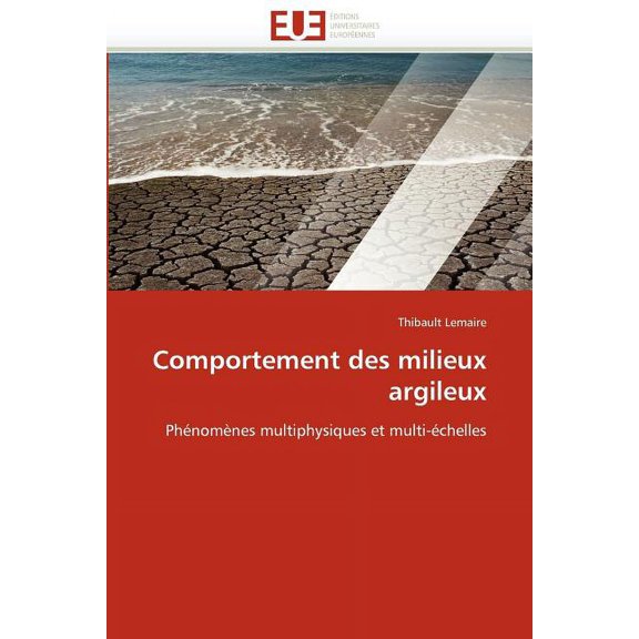Omn.Univ.Europ.: Comportement Des Milieux Argileux (Paperback)