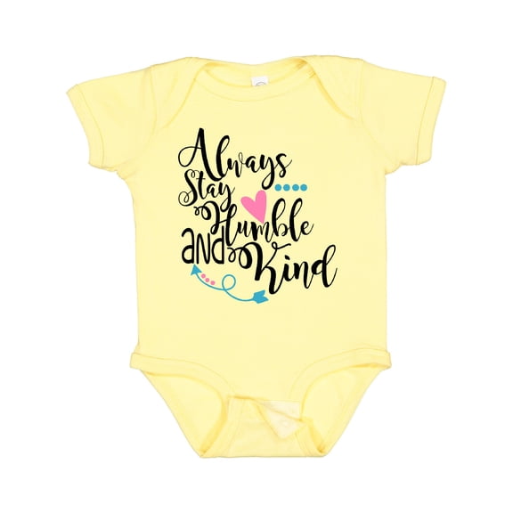 Inktastic Always Stay Humble and Kind Boys or Girls Baby Bodysuit