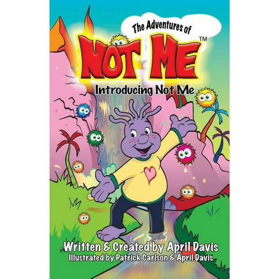 Adventures of Not Me Introducing Not Me, Book 1, (Paperback)