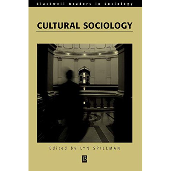 Pre-Owned Cultural Sociology (Wiley Blackwell Readers in Sociology), 9780631216537, 0631216537, Paperback, 1 edition