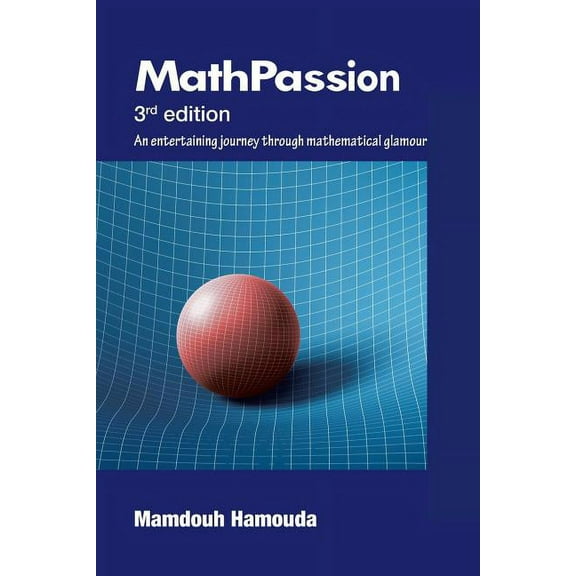 Math Passion: 3rd Edition, (Paperback)