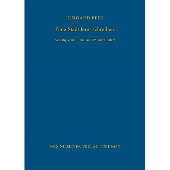 Bibliothek Des Deutschen Historischen In Eine Stadt lernt schreiben, Book 103, (Hardcover)