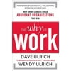 Pre-Owned, The Why of Work: How Great Leaders Build Abundant Organizations That Win, (Hardcover)