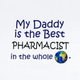 thumbnail image 2 of CafePress - Best Pharmacist In The World (Daddy) Infant Bodysu - Baby Light Bodysuit, Size Newborn - 24 Months, 2 of 4