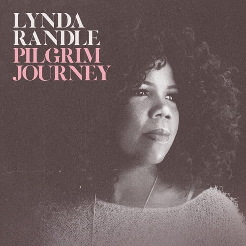 Lynda Randle - Pilgrim Journey - Music & Performance - CD