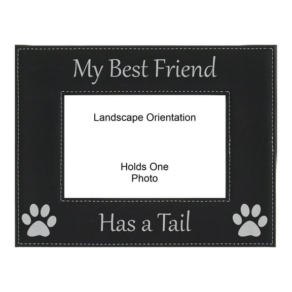 PrecisionNC Pet Gifts My Best Friend Has a Tail Engraved Leatherette Black Picture Frame 4x6 Landscape