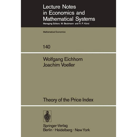 Lecture Notes in Economic and Mathematic Theory of the Price Index: Fisher's Test Approach and Generalizations, Book 140, (Paperback)