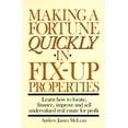 thumbnail image 1 of Pre-Owned Making a Fortune Quickly in Fix-Up Properties (Paperback) 0809248395 9780809248391, 1 of 1