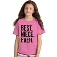 thumbnail image 3 of Best Niece Ever Cute Family Relative Girls Kids T Shirt Tees Teen Brisco Brands XS, 3 of 6