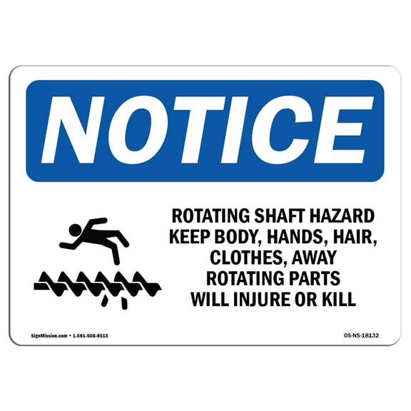 OSHA Notice Sign - Rotating Shaft Hazard Keep Body | Aluminum Sign | Protect Your Business Construction Site Warehouse & Shop Area |  Made in the USA