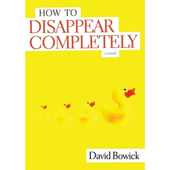 How To Disappear Completely, (Paperback)