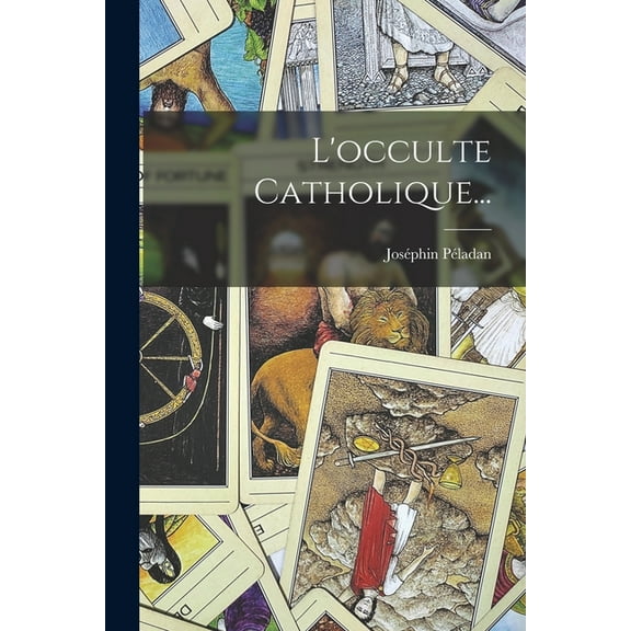 L'occulte Catholique..., (Paperback)