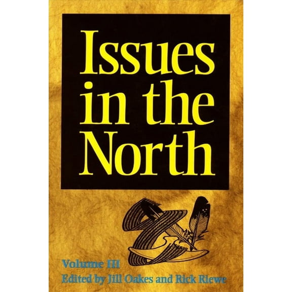 Occasional Publications: Issues in the North: Volume III (Paperback)