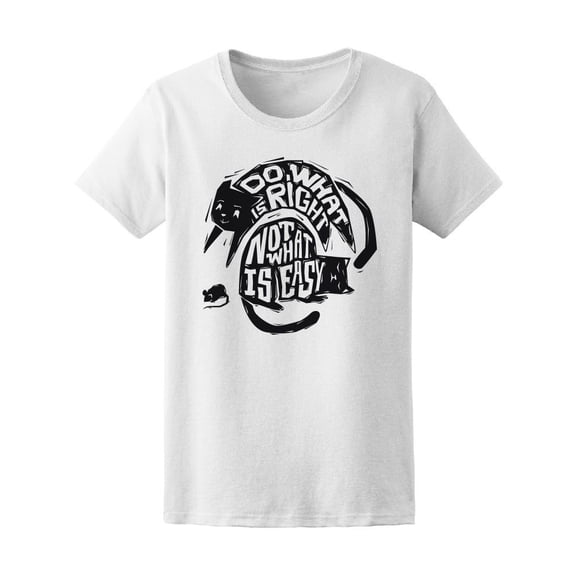 Do What Is Right Not What's Easy Tee Women's -Image by Shutterstock