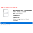 thumbnail image 2 of Right Headlight Bezel - Compatible with 1985 - 1986 Chevy C30, 2 of 2