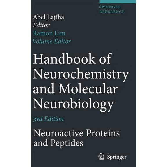 Springer Reference Handbook of Neurochemistry and Molecular Neurobiology: Neuroactive Proteins and Peptides, (Hardcover)